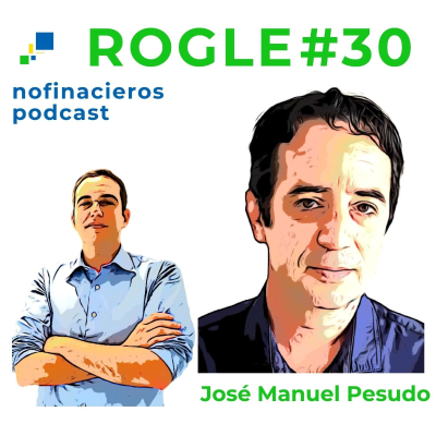 episode Rogle 30 🎙Podcast y reflexiones entre amigos con José Manuel Pesudo artwork