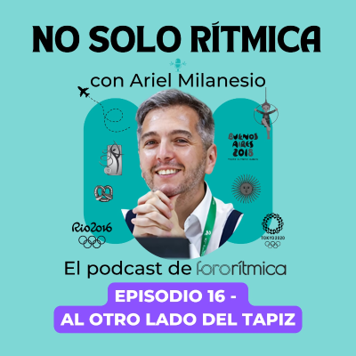 episode Episodio 16 - Al otro lado del tapiz, con Ariel Milanesio artwork