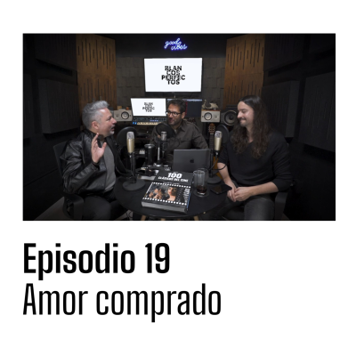 episode Blancos Perfectos | T2E19: AMOR COMPRADO artwork