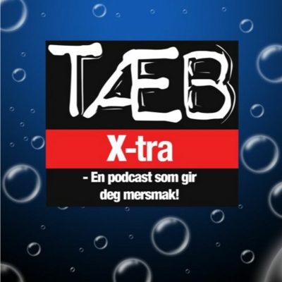 episode Tæb X-tra - Episode 4 artwork