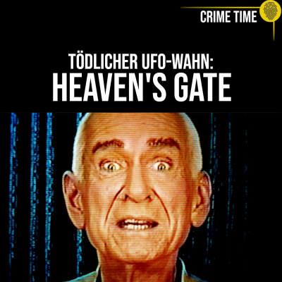 episode Sie glaubten seinen gruseligen Tapes: Heaven’s Gate | Crime Time artwork