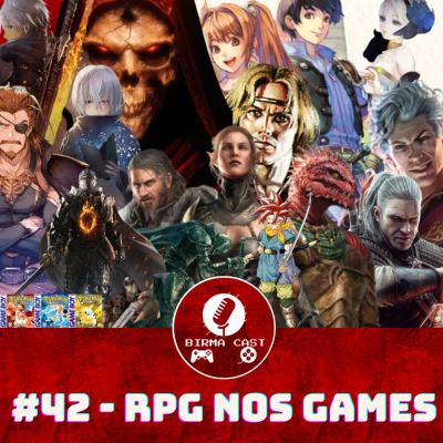 episode Birma Cast 42 - RPG nos Games artwork