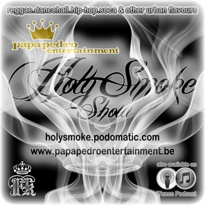 episode Holy Smoke Show 02 - Dancehall Edition - February 2011 artwork