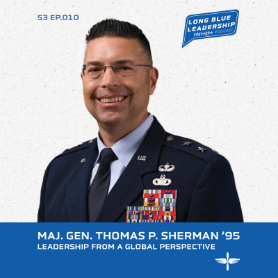 episode Leadership from a Global Perspective - Maj. Gen. Thomas P. Sherman ’95 artwork