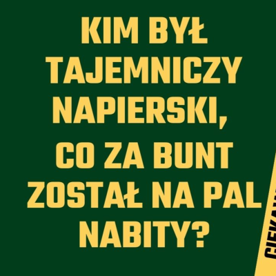 episode Kim był tajemniczy Aleksander Kostka Napierski? artwork
