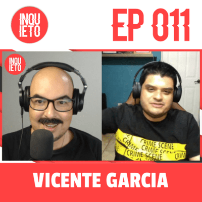 episode EP.011 VICENTE GARCIA | FOTÓGRAFO | INQUIETO PODCAST artwork
