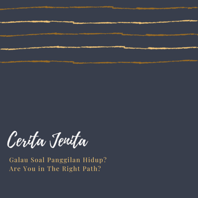 episode CERITA JENITA 13 - Galau Soal Panggilan Hidup? Am I in The Right Path? artwork