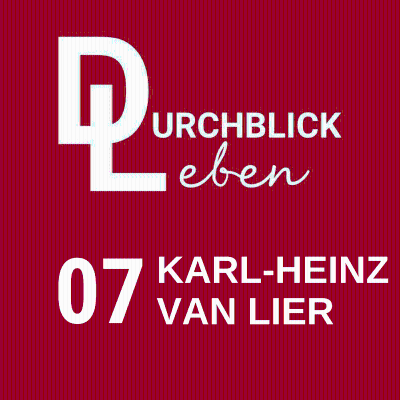 episode Karl-Heinz van Lier: Der Staat kann keine Liebe geben - Familie und Kinder als Ausdruck von Glück und Vitalität in einem artwork