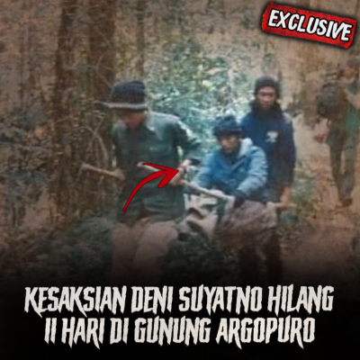 episode LO HARUS TONTON INI!! KESAKSIAN DENI SUYATNO 11 HARI HILANG DI GUNUNG ARGOPURO artwork