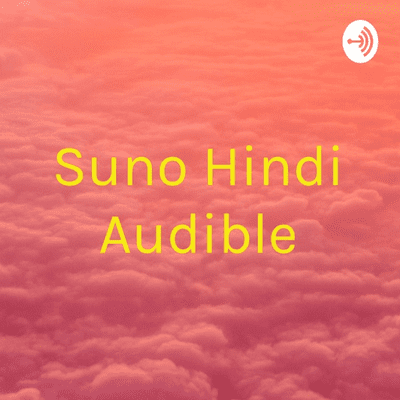 Suno Hindi Audible