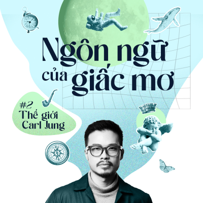 episode Tập 2: Ngôn Ngữ Của Giấc Mơ | Thế Giới Carl Jung artwork