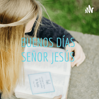 BUENOS DÍAS ☀️ SEÑOR JESÚS 🤍