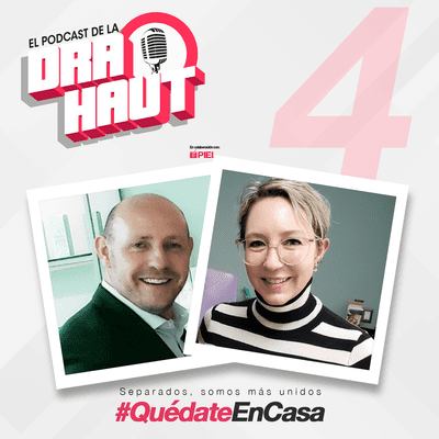 episode Podcast #4 Dra. Haut con Emmanuel Denis en Haut Klinik México artwork