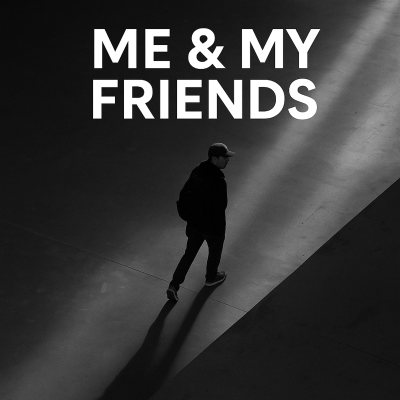 Me & My Friends