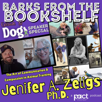 episode #87 Jenifer Zeligs Ph.D. - The Art of Communication & Compassion in Animal Training - DOGx Speaker Special artwork