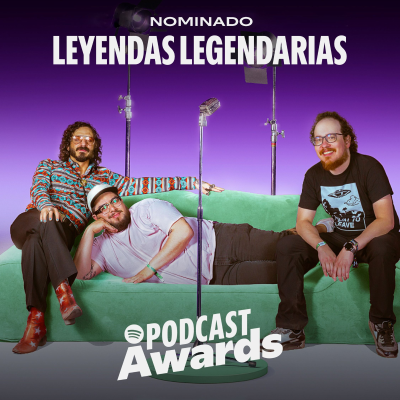 episode Leyendas Legendarias en los Spotify Podcast Awards - ¡Vamos Macabrosos! artwork