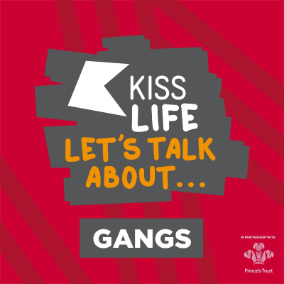 episode KISS Life: Let's Talk About... Gangs artwork