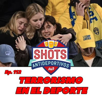 episode Ep 112: Atentados terroristas en eventos deportivos artwork