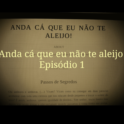 episode Anda cá que eu não te aleijo – 25 de Abril artwork