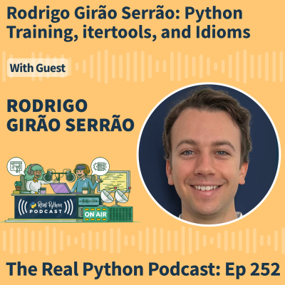 episode Rodrigo Girão Serrão: Python Training, itertools, and Idioms artwork