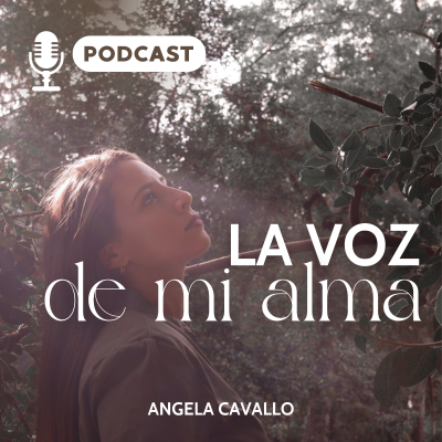 La voz de mi alma - Por Angela Cavallo