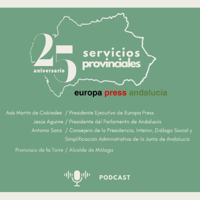 episode 25º aniversario de los servicios provinciales de Europa Press Andalucía artwork