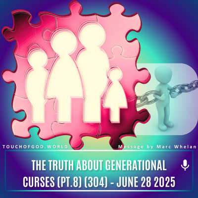 episode The Truth About Generational Curses (Pt.8) (304) – June 28 2025 artwork