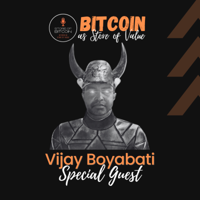 episode Ep. 37 - Vijay Boyapati | Before store of value, then medium of exchange. artwork
