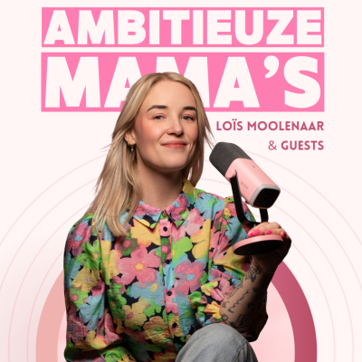 Cover image of show Ambitieuze Mama&#39;s