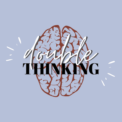DOUBLE THINKING