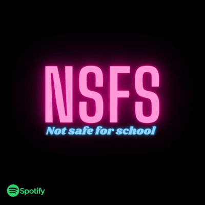 NSFS (Not Safe For School)