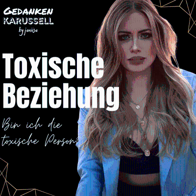 episode #33 Bin ich der toxische Part in meiner Beziehung? | Hilfe zur Selbstreflexion artwork