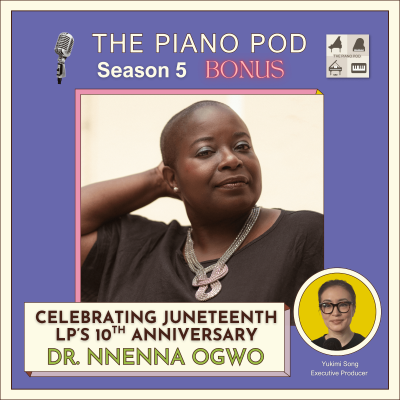 episode Season 5 Bonus Episode: "Celebrating Juneteenth LP's 10th Anniversary" feat. Dr. Nnenna Ogwo artwork