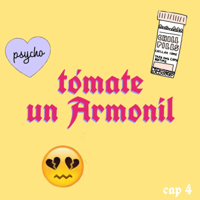 episode Cap #4: Tómate un Armonil artwork