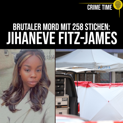 episode Brutaler Mord – und Mitleid für den Täter? Femizid an Jihaneve Fitz-James | Crime Time artwork