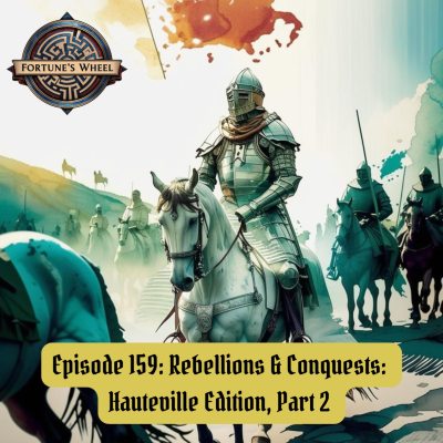 episode 159: Rebellions & Conquests: Hauteville Edition, Pt. 2 artwork