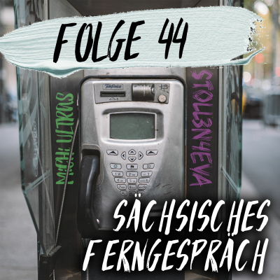 episode #44 - Sächsisches Ferngespräch artwork