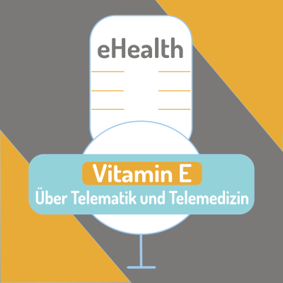 Cover image Vitamin E: Über Telematik und Telemedizin