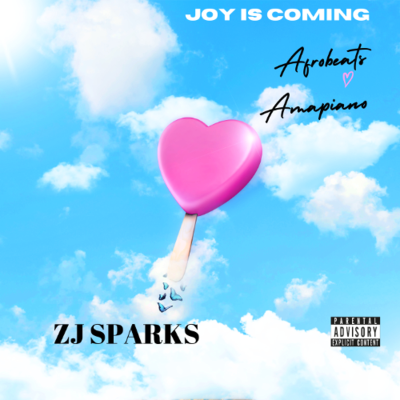 episode ZJ SPARKS presents JOY IS COMING (Afrobeats and Amapiano) artwork