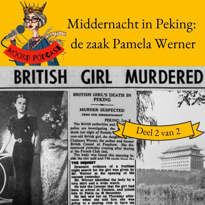 episode Middernacht in Peking: de Zaak Pamela Werner (deel 2 van 2) artwork