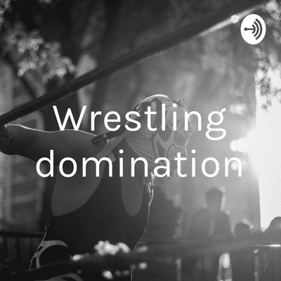 Wrestling domination