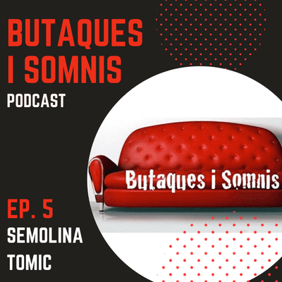 episode Episodio 5. La Anti-Navidad con Semolina Tomic (Antic Teatre) artwork