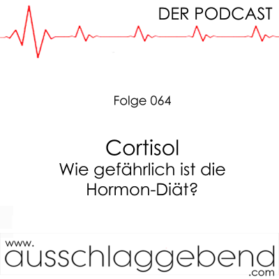 episode Folge 064 - Cortisol - Wie gefährlich ist die Hormon-Diät? artwork