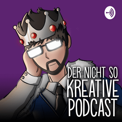 Der nicht so Kreative Podcast