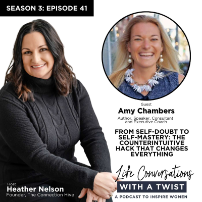 episode From Self-Doubt to Self-Mastery: The Counterintuitive Hack That Changes Everything with Amy Chambers artwork