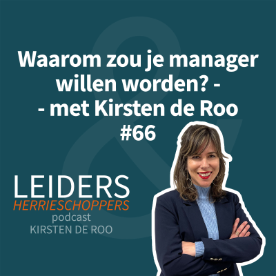 episode Waarom zou je manager willen worden? - met Kirsten de Roo #66 artwork