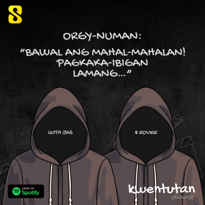 episode E84: ORGYNUMAN - "BAWAL ang Mahal-Mahalan! Pagkaka-ibigian Lamang..." with Jas & Rover artwork