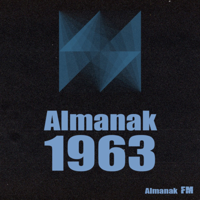 episode 1963 yılı (Almanak) - 1963 yılında neler oldu? (Sesli Kitap) Sesli Belgesel artwork