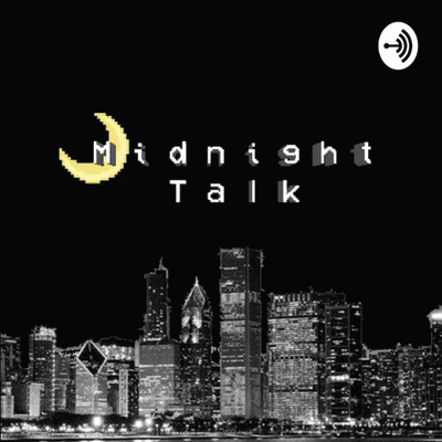 Midnight Talk Podcast