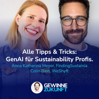 episode #87 GenAI für Sustainability Manager: Die besten Tools, Tipps & Tricks, für den Schnelleinstieg! artwork